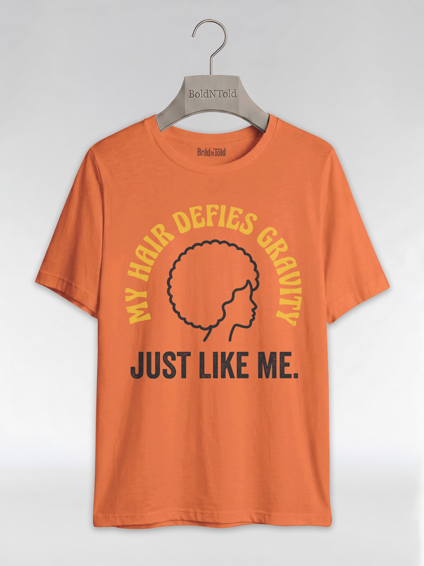 My Hair Defies Gravity Just Like Me: Black Girl Magic Afro Graphic T-Shirt - BoldnTold