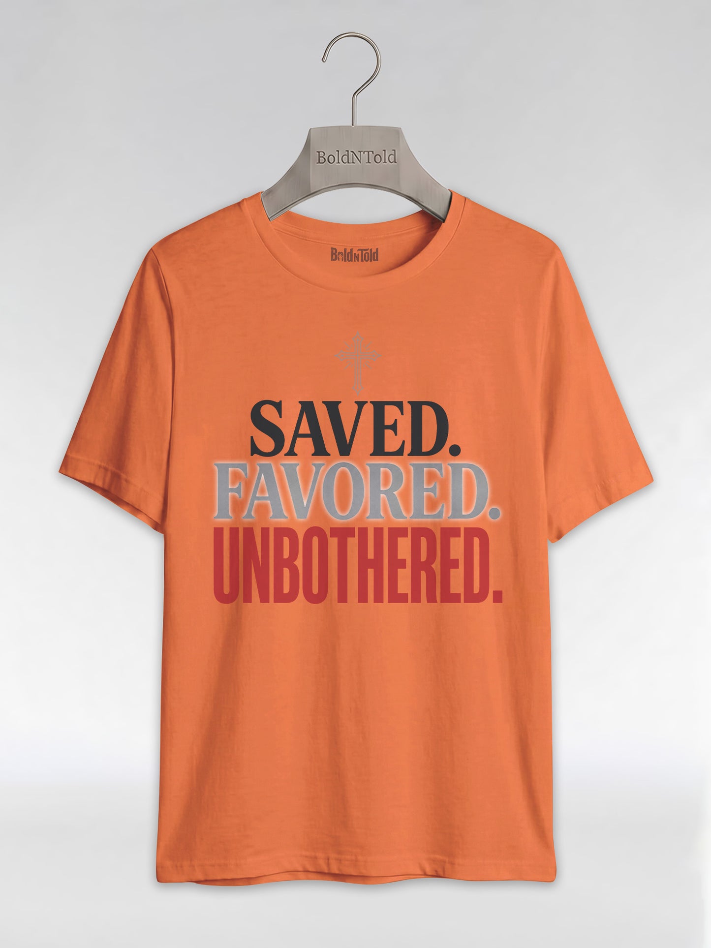 Saved Favored Unbothered T-Shirt: Christian Faith Graphic T-Shirt - BoldnTold