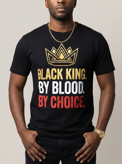 Black King By Blood By Choice: Royal Crown Empowerment Graphic T-Shirt - BoldnTold