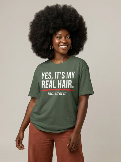 Yes It's My Real Hair: Sassy Black Queen Graphic T-Shirt - BoldnTold