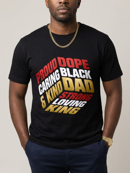 Proud Black Dad - Strong, Loving, King Graphic T-Shirt - BoldnTold