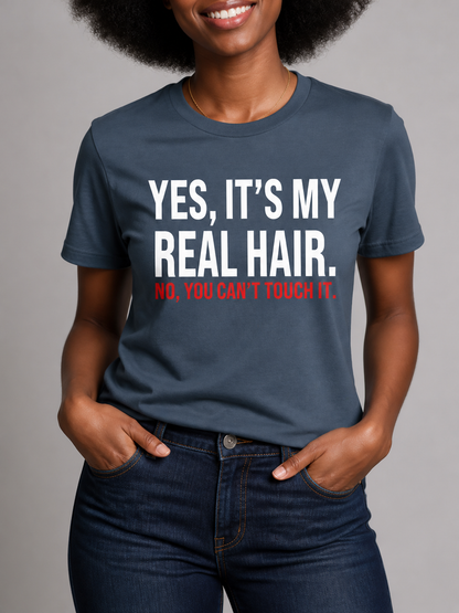 Yes It's My Real Hair: Sassy Black Girl Graphic T-Shirt - BoldnTold