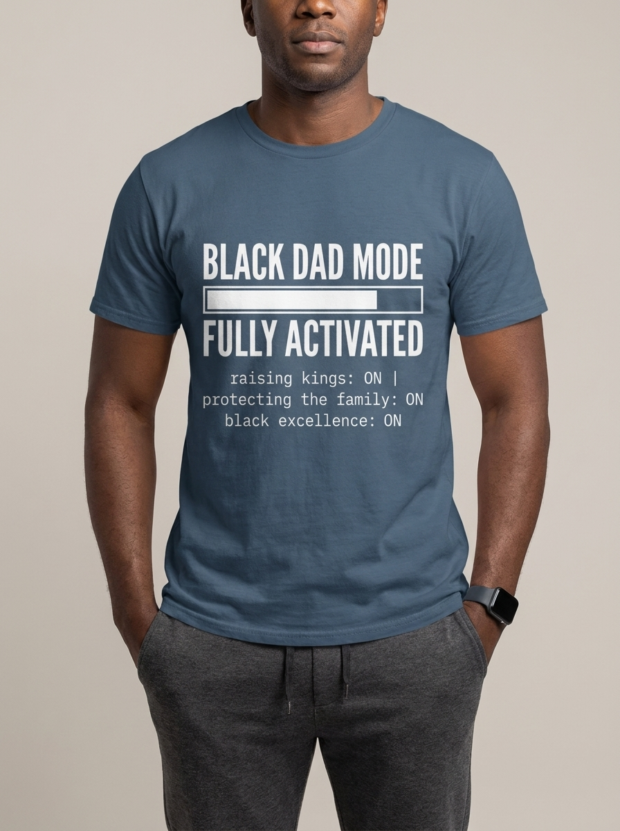 Black Dad Mode: Fully Activated Graphic T-Shirt - BoldnTold