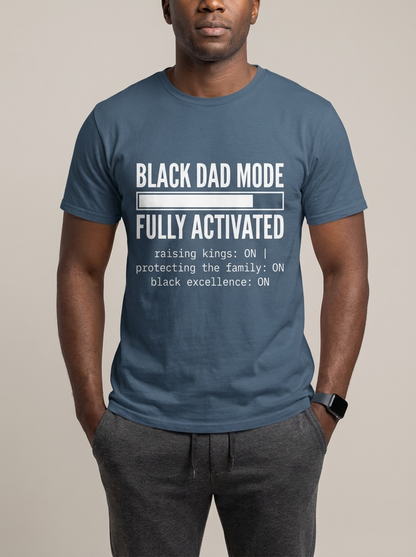 Black Dad Mode: Fully Activated Graphic T-Shirt - BoldnTold