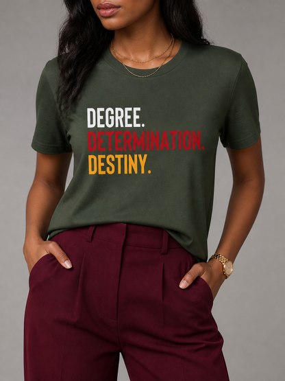 Degree Determination Destiny: Black Excellence Graduation Graphic T-Shirt - BoldnTold