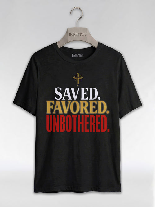 Saved Favored Unbothered T-Shirt: Christian Faith Graphic T-Shirt - BoldnTold