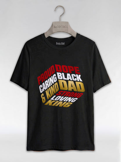 Proud Black Dad - Strong, Loving, King Graphic T-Shirt - BoldnTold