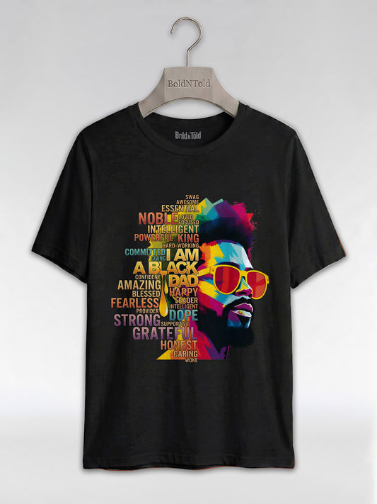 I Am A Black Dad: Colorful Pop Art Typography Graphic T-Shirt - BoldnTold