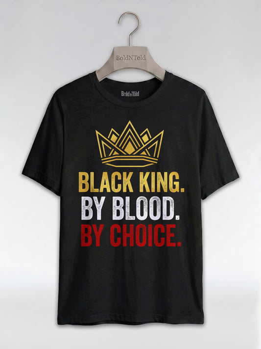Black King By Blood By Choice: Royal Crown Empowerment Graphic T-Shirt - BoldnTold