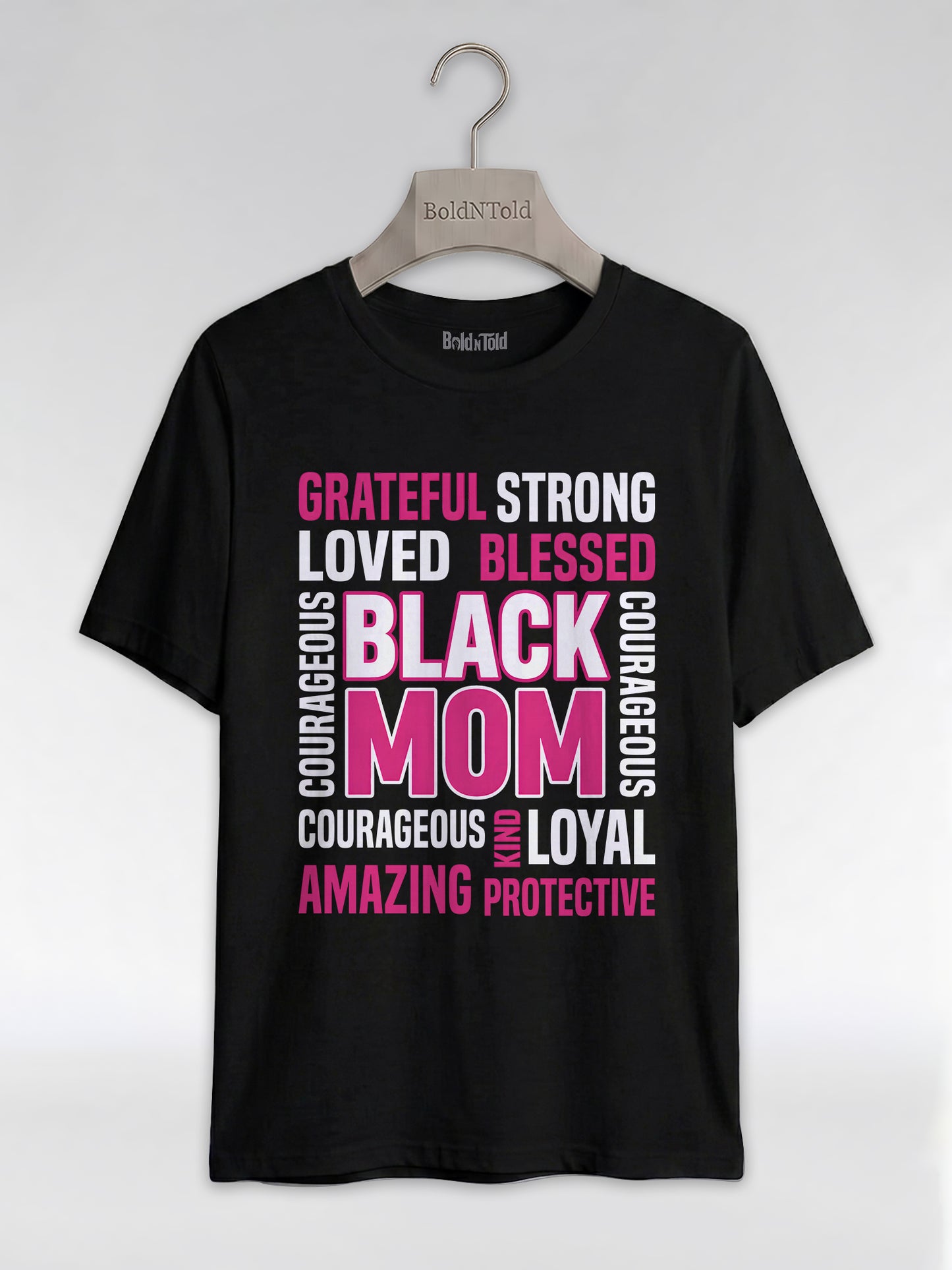 Strong & Blessed: Black Mom Affirmations Typography Graphic T-Shirt - BoldnTold