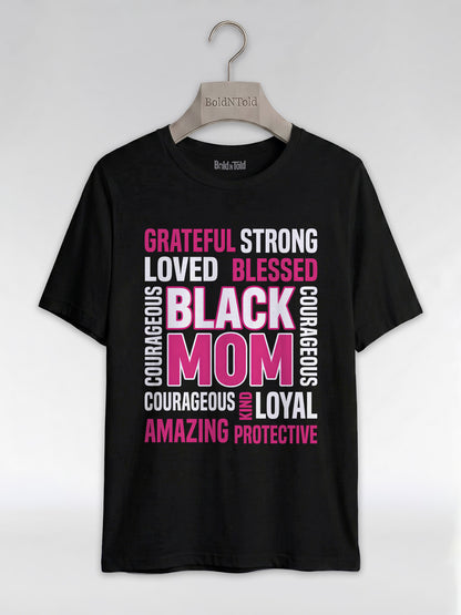 Strong & Blessed: Black Mom Affirmations Typography Graphic T-Shirt - BoldnTold