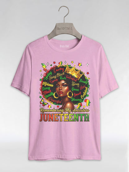 Remembering My Ancestors Juneteenth: Black Queen Graphic T-Shirt - BoldnTold