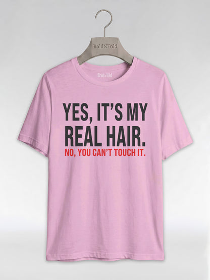 Yes It's My Real Hair: Sassy Black Girl Graphic T-Shirt - BoldnTold