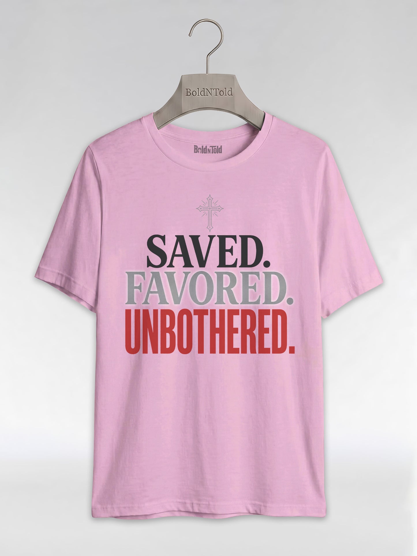 Saved Favored Unbothered T-Shirt: Christian Faith Graphic T-Shirt - BoldnTold