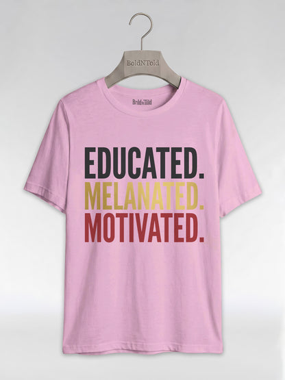 Educated Melanated Motivated: Black Excellence Graphic T-Shirt - BoldnTold