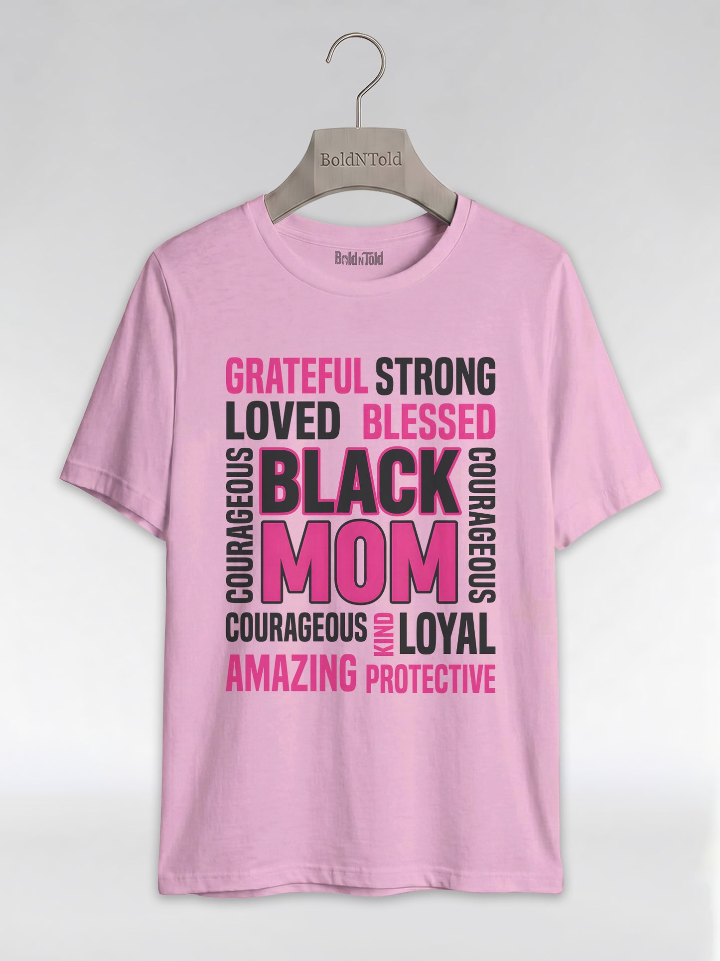 Strong & Blessed: Black Mom Affirmations Typography Graphic T-Shirt - BoldnTold