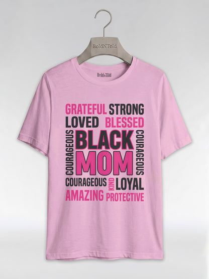 Strong & Blessed: Black Mom Affirmations Typography Graphic T-Shirt - BoldnTold