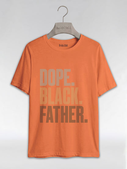 Dope Black Father Graphic T-Shirt - BoldnTold