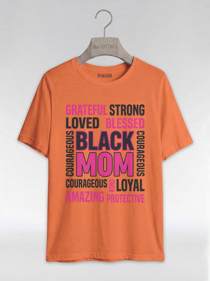 Strong & Blessed: Black Mom Affirmations Typography Graphic T-Shirt - BoldnTold