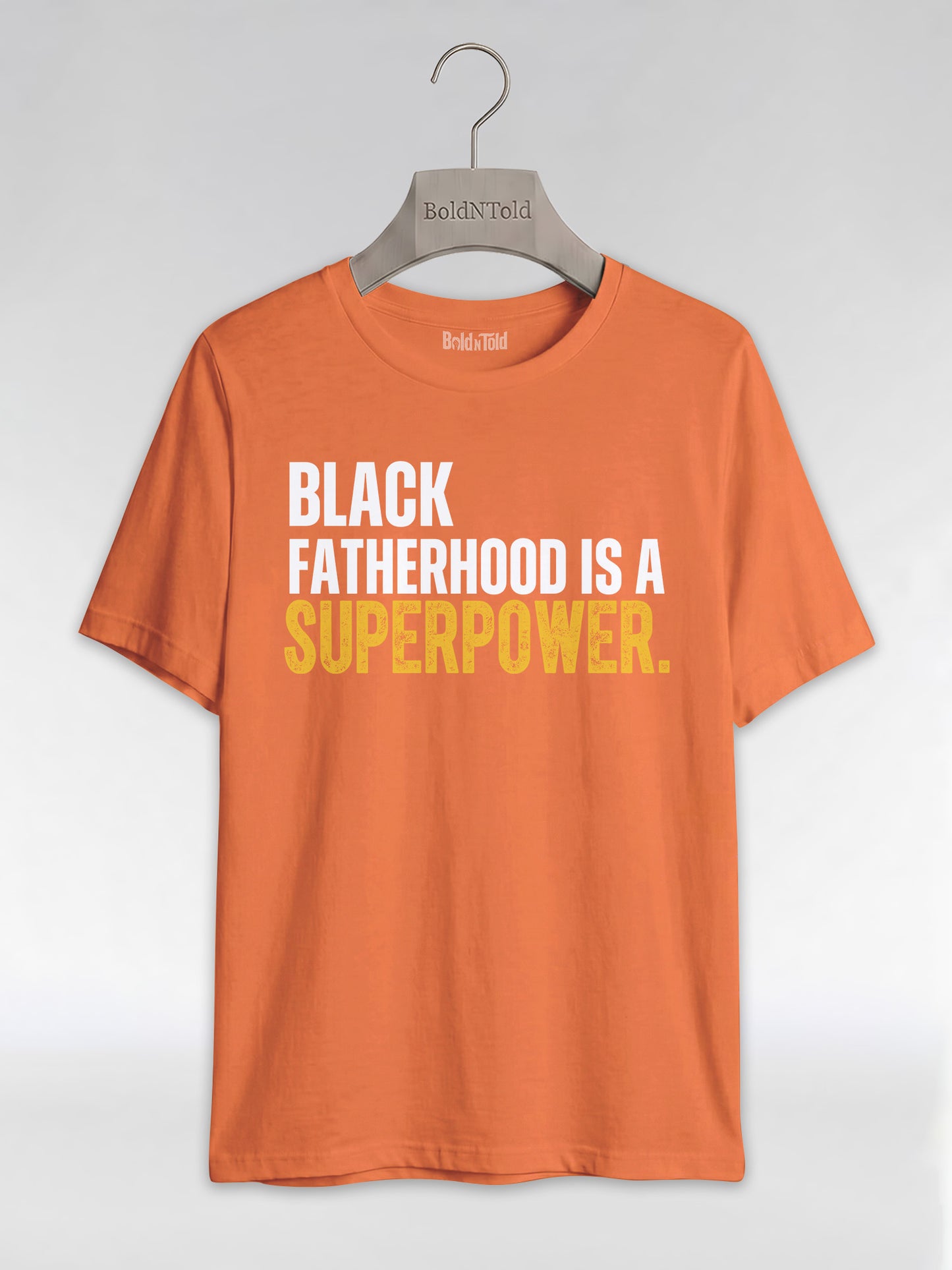 Black Fatherhood Is A Superpower: Proud Black Dad Graphic T-Shirt - BoldnTold