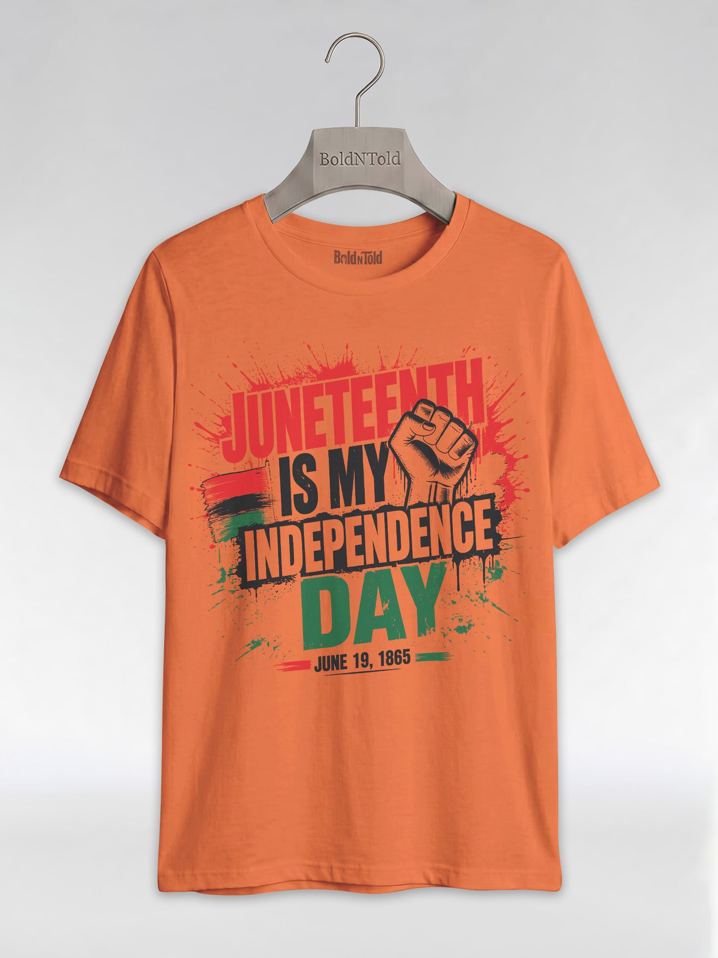 Juneteenth Is My Independence Day: Black History Raised Fist Graphic T-Shirt - BoldnTold