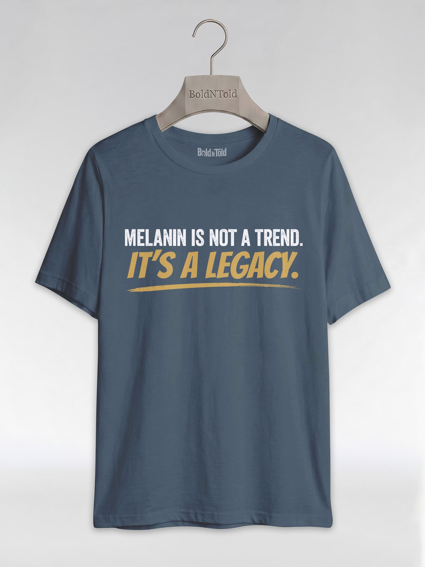 Melanin Is Not A Trend It's A Legacy: Black Pride Empowerment Graphic T-Shirt - BoldnTold