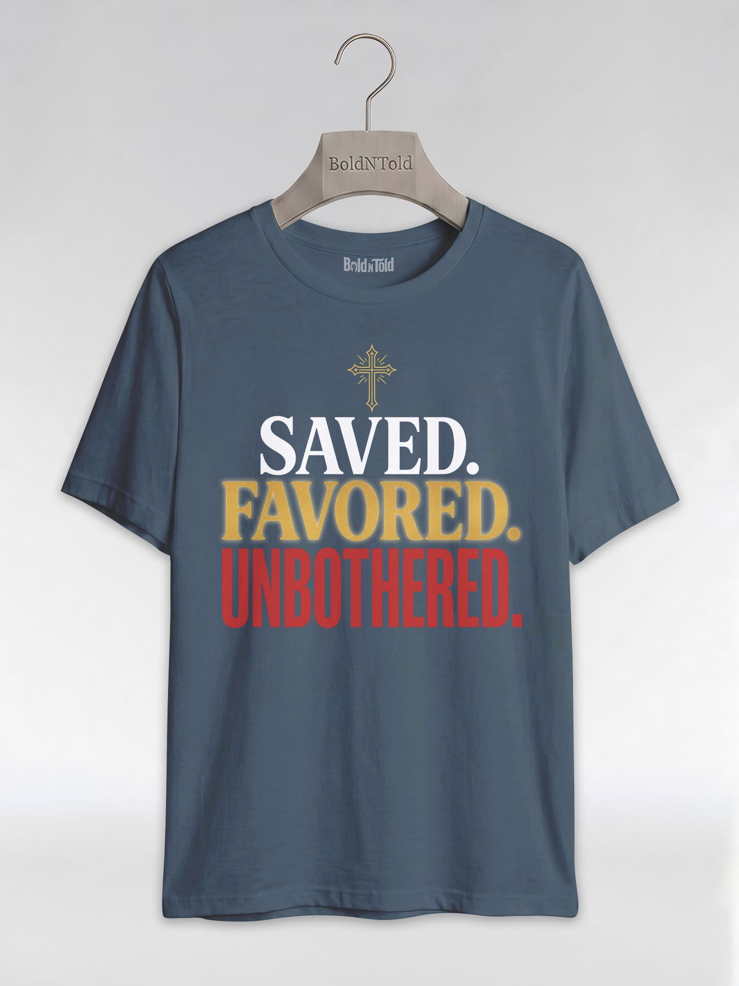 Saved Favored Unbothered T-Shirt: Christian Faith Graphic T-Shirt - BoldnTold