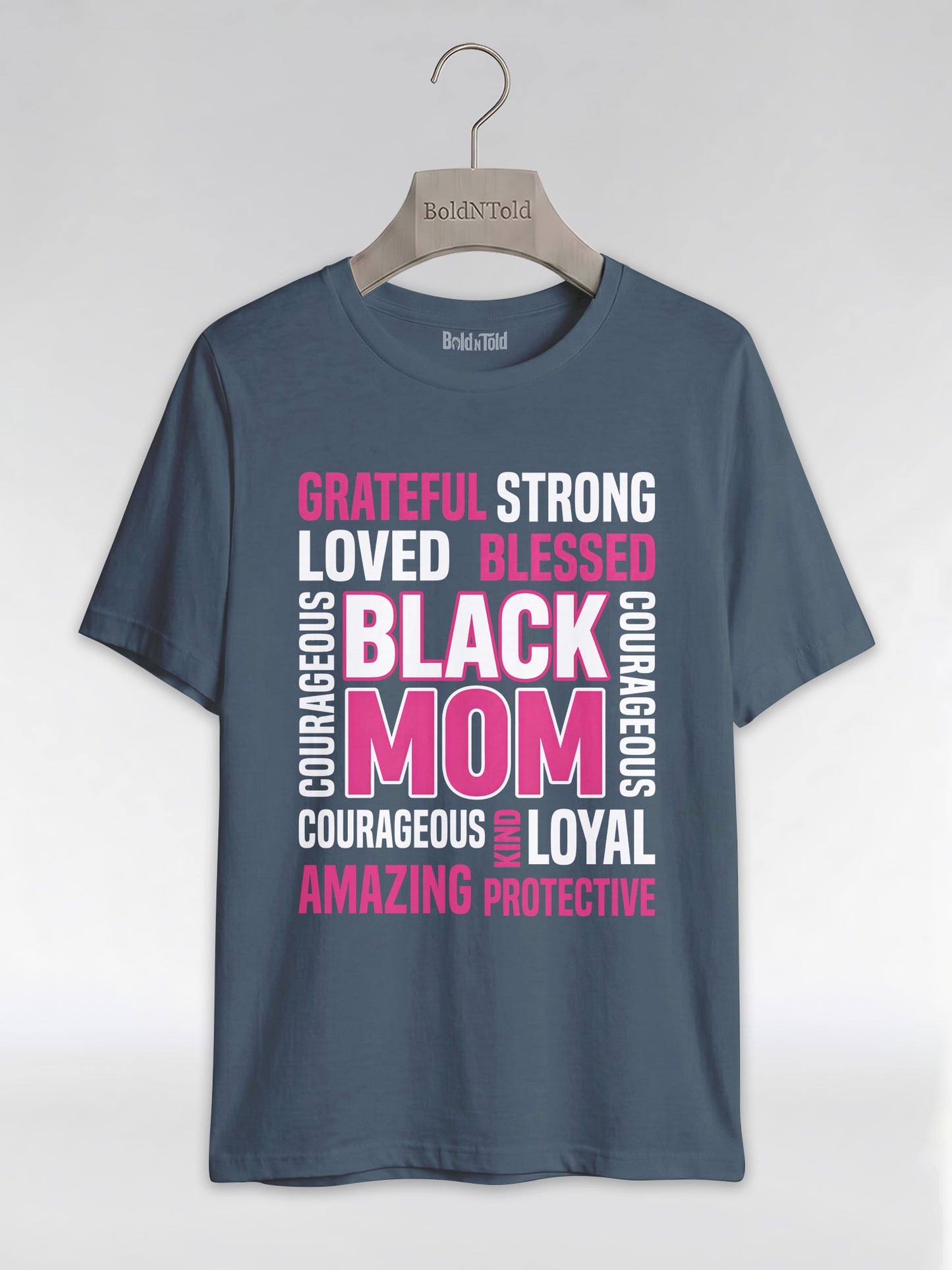 Strong & Blessed: Black Mom Affirmations Typography Graphic T-Shirt - BoldnTold