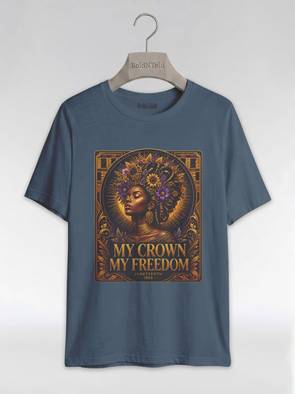 My Crown My Freedom: Juneteenth Melanin Queen Graphic T-Shirt - BoldnTold