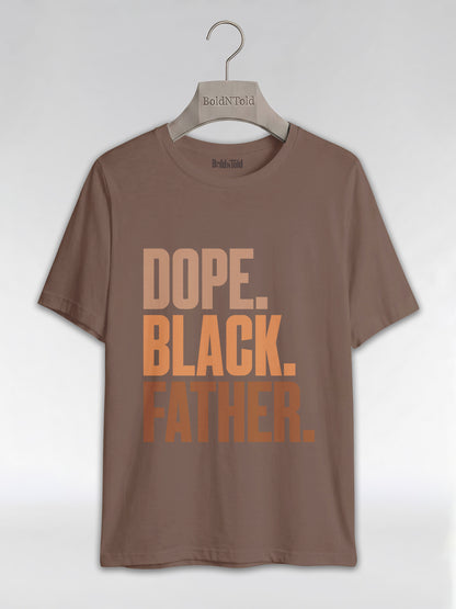 Dope Black Father Graphic T-Shirt - BoldnTold