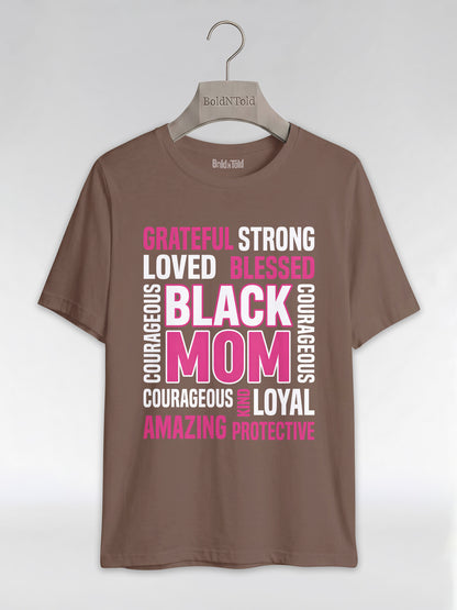 Strong & Blessed: Black Mom Affirmations Typography Graphic T-Shirt - BoldnTold