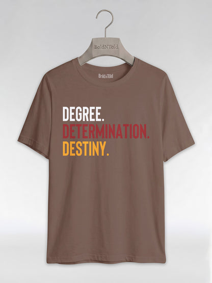 Degree Determination Destiny: Black Excellence Graduation Graphic T-Shirt - BoldnTold
