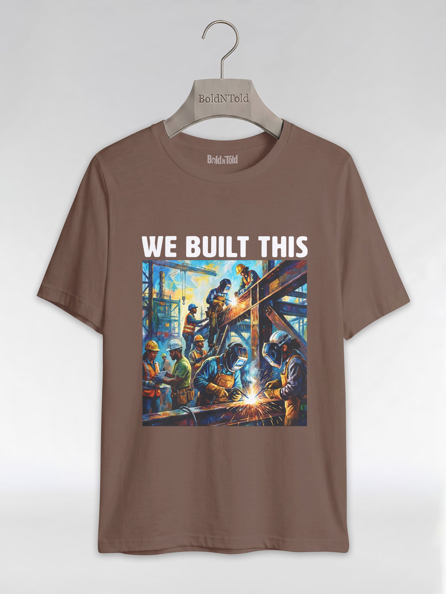 We Built This: The Legacy of Labor Graphic T-Shirt - BoldnTold