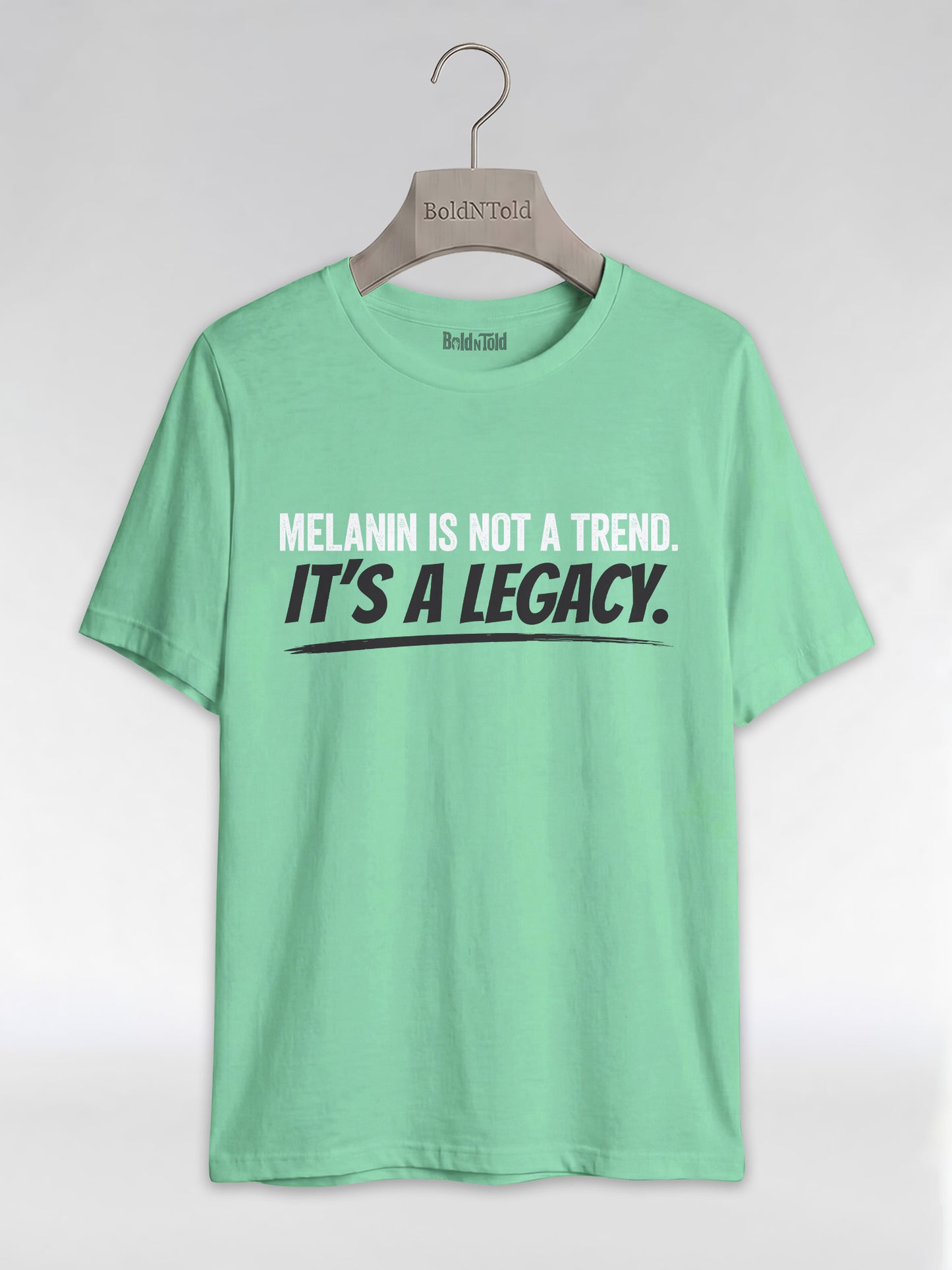 Melanin Is Not A Trend It's A Legacy: Black Pride Empowerment Graphic T-Shirt - BoldnTold