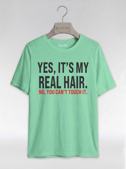 Yes It's My Real Hair: Sassy Black Girl Graphic T-Shirt - BoldnTold