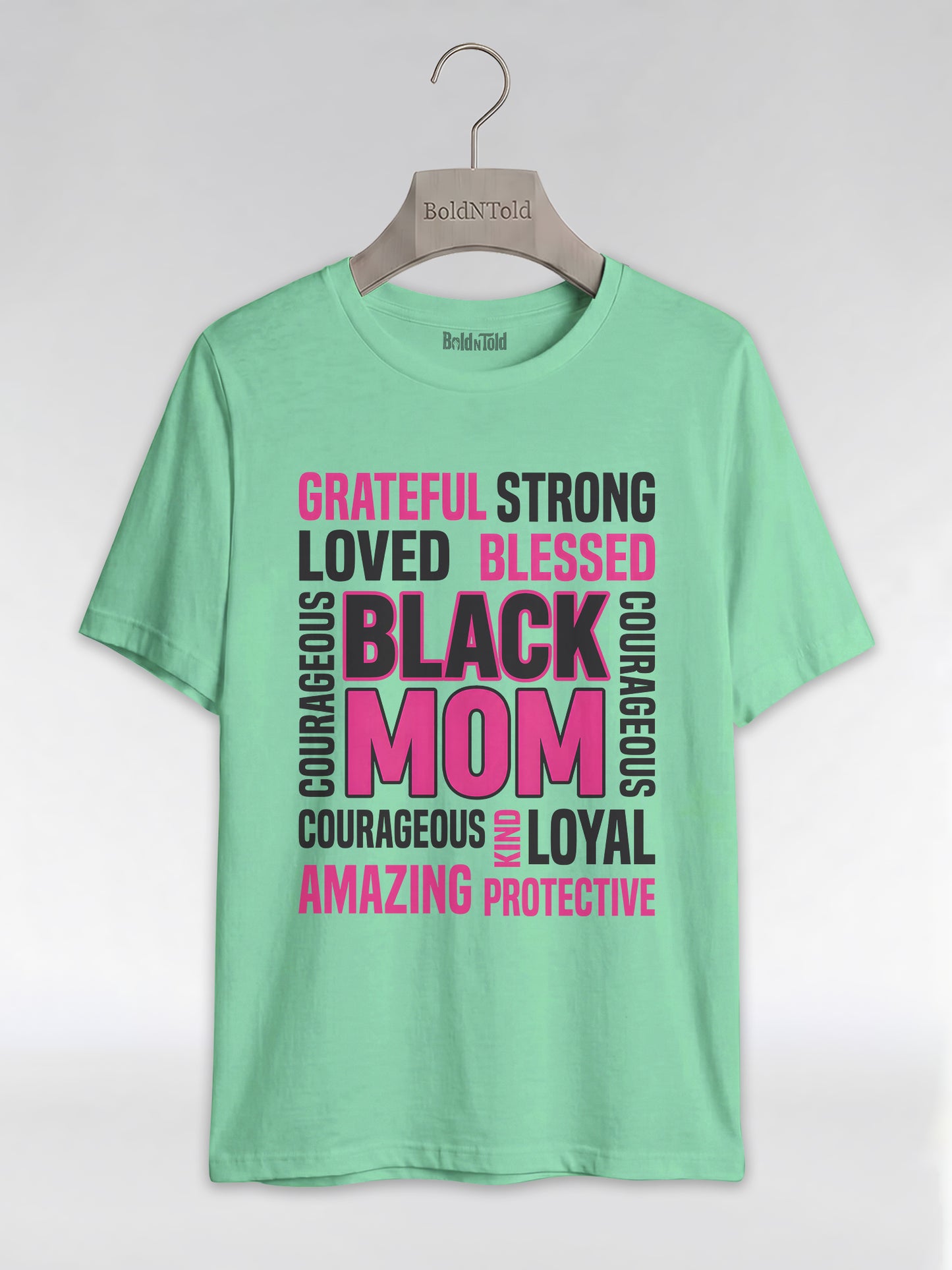 Strong & Blessed: Black Mom Affirmations Typography Graphic T-Shirt - BoldnTold