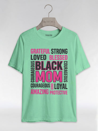 Strong & Blessed: Black Mom Affirmations Typography Graphic T-Shirt - BoldnTold