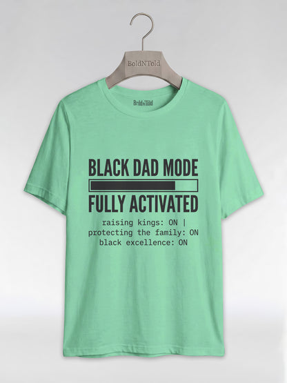 Black Dad Mode: Fully Activated Graphic T-Shirt - BoldnTold