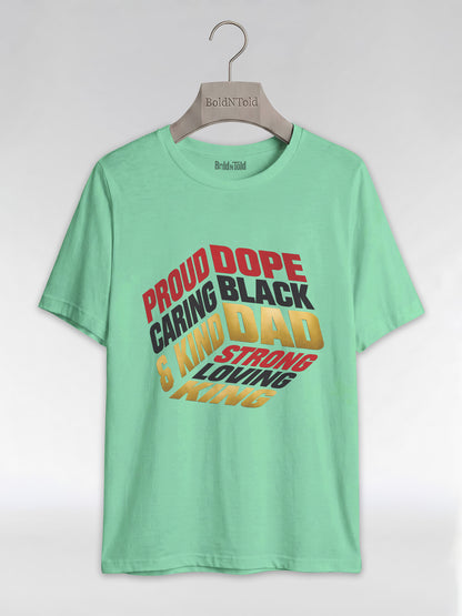 Proud Black Dad - Strong, Loving, King Graphic T-Shirt - BoldnTold