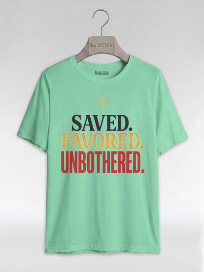 Saved Favored Unbothered T-Shirt: Christian Faith Graphic T-Shirt - BoldnTold
