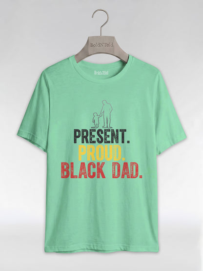 Present Proud Black Dad: The Active Father Graphic T-Shirt - BoldnTold