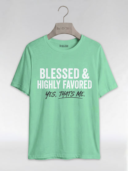 Blessed & Highly Favored: Christian Black Excellence Graphic T-Shirt - BoldnTold