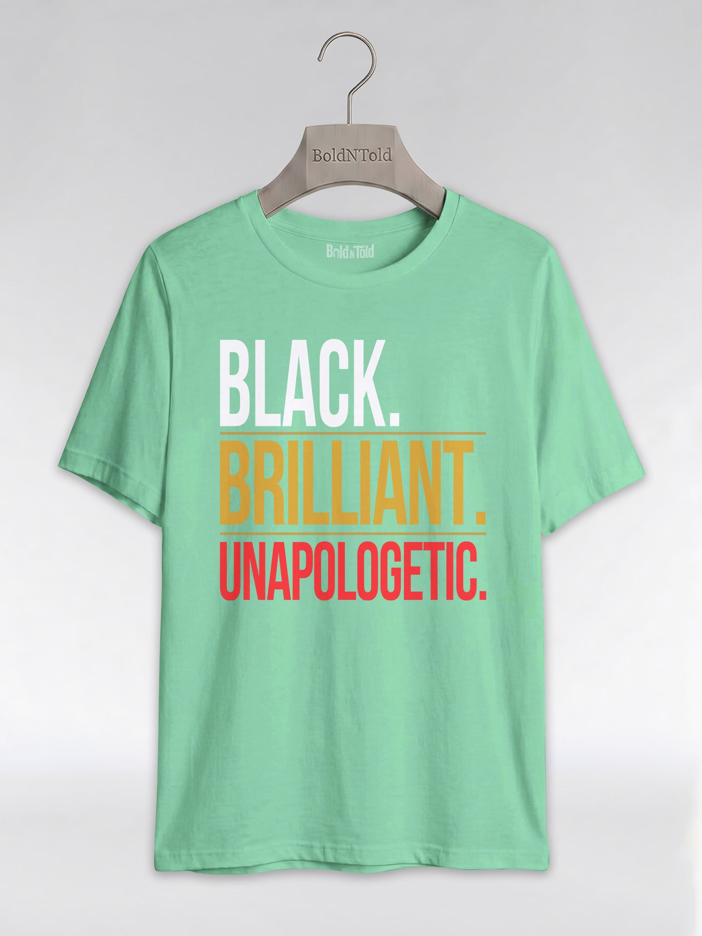 Black Brilliant Unapologetic: Proud Melanin Graphic T-Shirt - BoldnTold