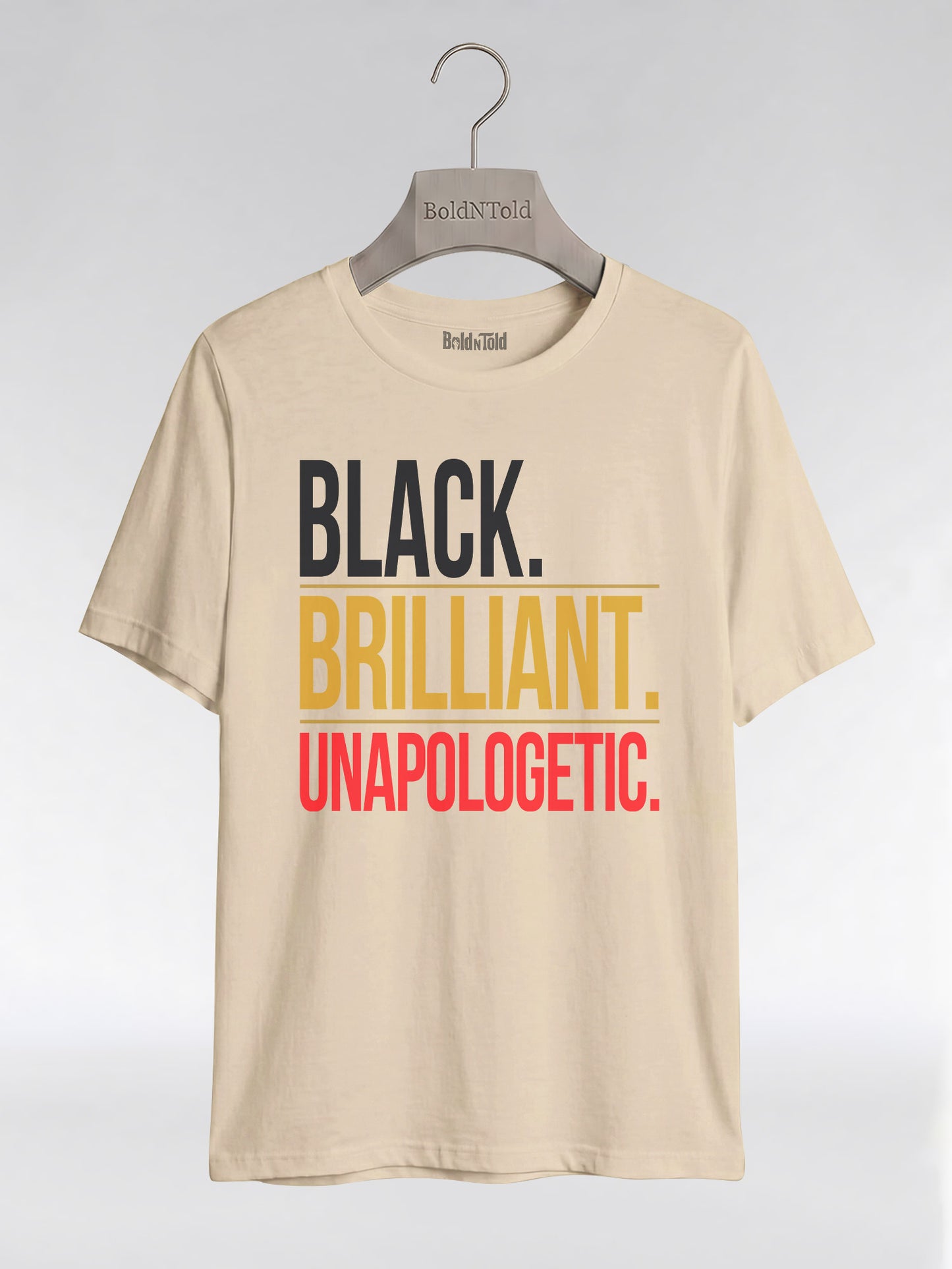 Black Brilliant Unapologetic: Proud Melanin Graphic T-Shirt - BoldnTold
