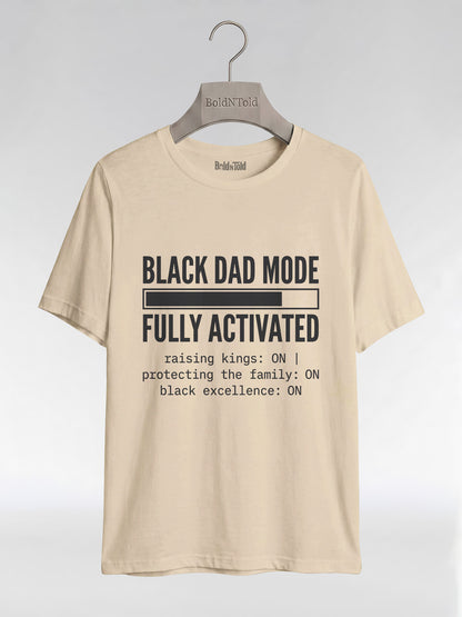 Black Dad Mode: Fully Activated Graphic T-Shirt - BoldnTold