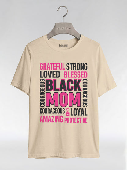 Strong & Blessed: Black Mom Affirmations Typography Graphic T-Shirt - BoldnTold