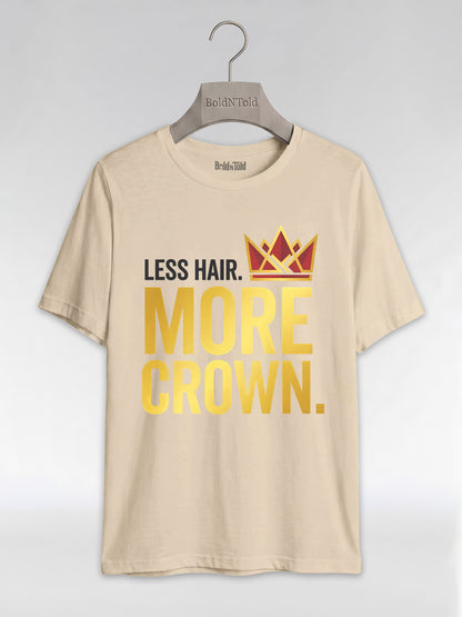 Bald & Proud: Less Hair More Crown Golden Typography Graphic T-Shirt - BoldnTold