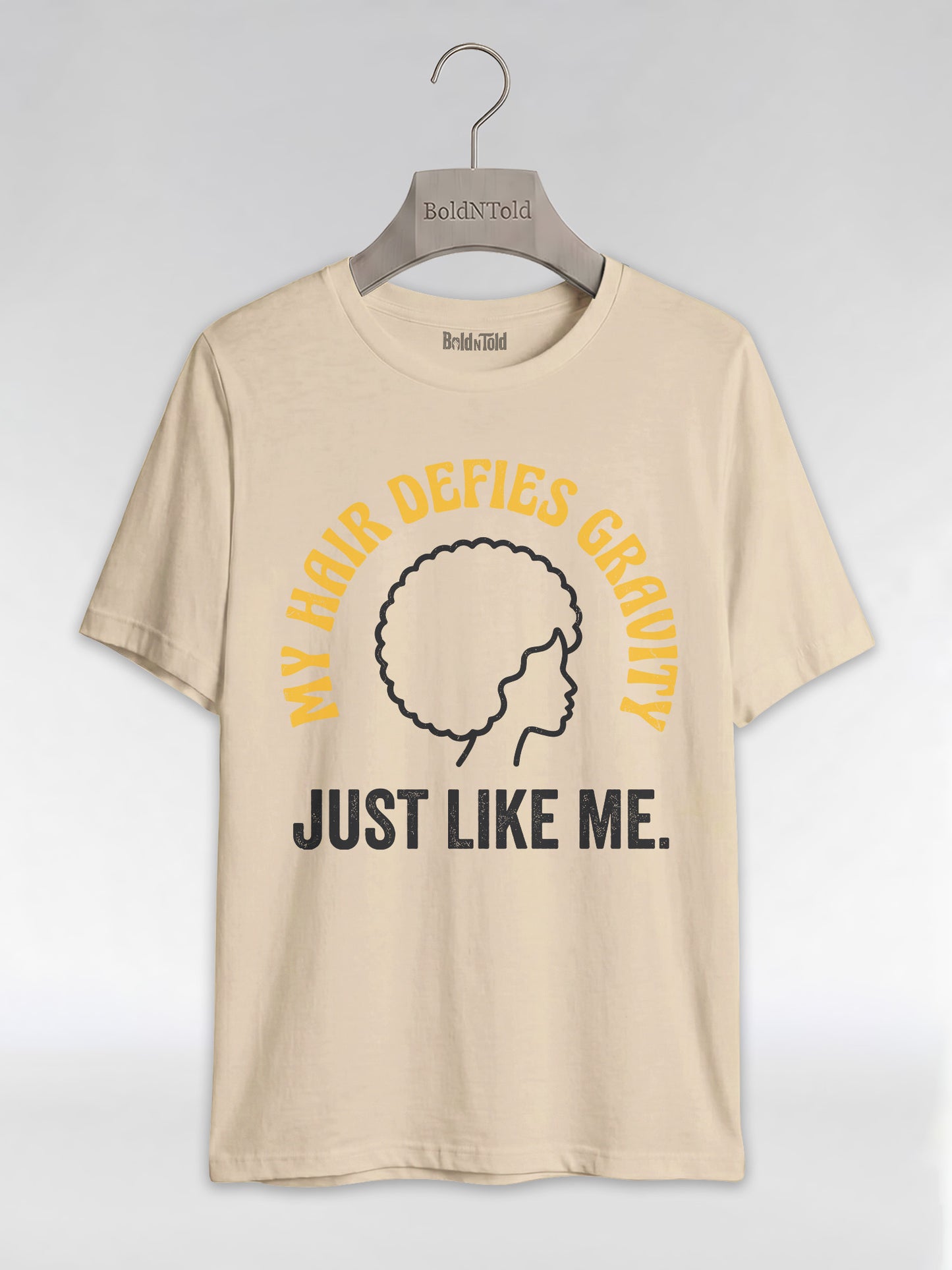 My Hair Defies Gravity Just Like Me: Black Girl Magic Afro Graphic T-Shirt - BoldnTold