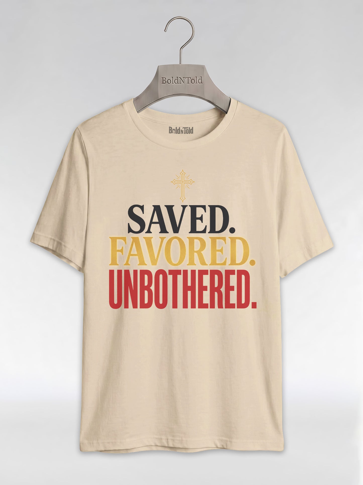 Saved Favored Unbothered T-Shirt: Christian Faith Graphic T-Shirt - BoldnTold