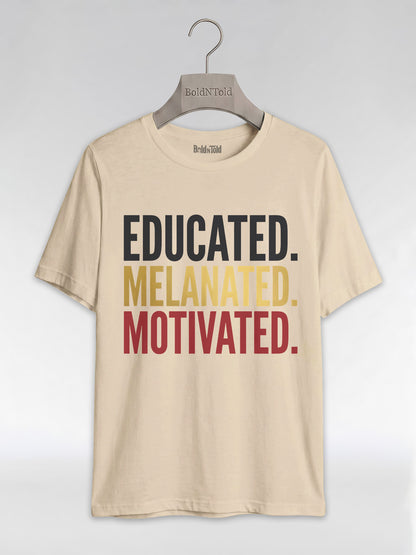 Educated Melanated Motivated: Black Excellence Graphic T-Shirt - BoldnTold